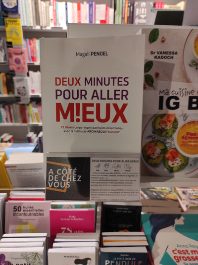 Livre : DEUX minutes pour aller M!EUX !  Avec AROMABODY'SOUND® - Magali PENOEL