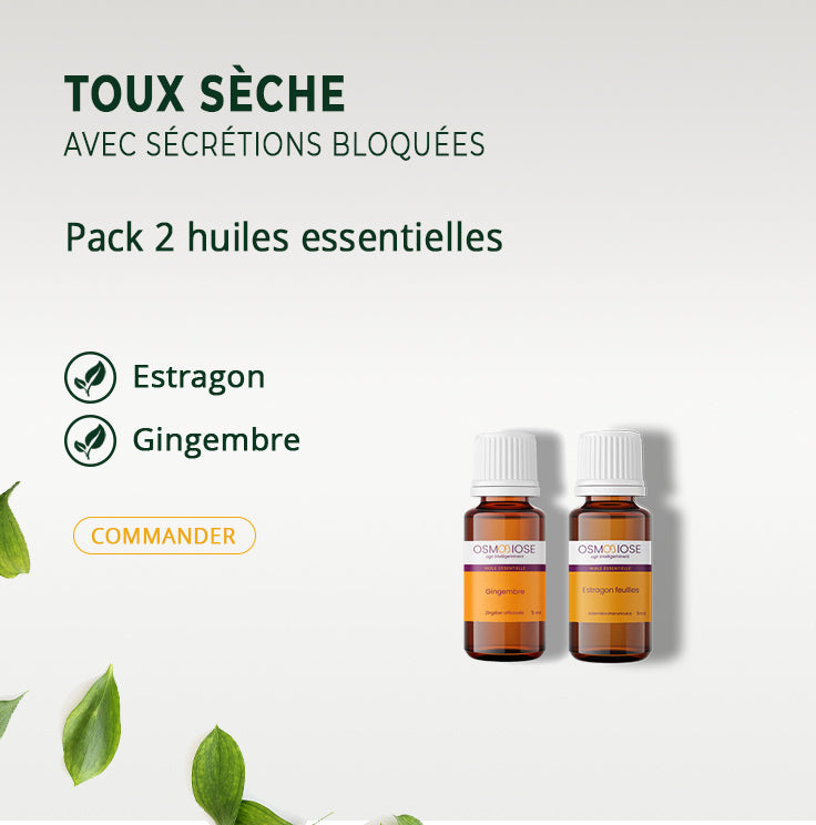 Toux sèche avec sécrétions bloquées : 1 Estragon  5 ml  -  1 Gingembre  5 ml